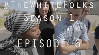 The White Folks S01E06