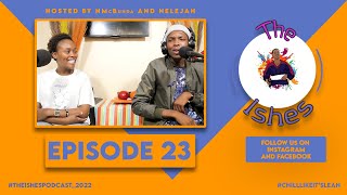 The Ishes Podcast S01E23 | Food Politics, Building Relationships, Media Influence on Teenagers.