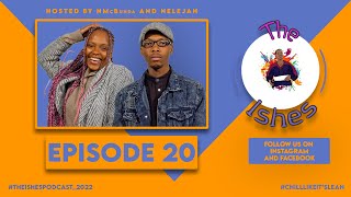 The Ishes Podcast S01E20 | Waylon, Ricky Rick, Depression, Bunda Diaries