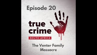 True Crime South Africa S01E20 | The Venter Family Massacre