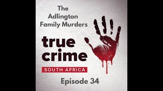 True Crime South Africa S02E16 | The Adlington Family Murders