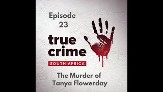True Crime South Africa S02E02 | The Murder of Tanya Flowerday