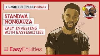 Finance for Hippies S02E06 | Easy Investing with EasyEquities | Standwa Nongauza (Audio)