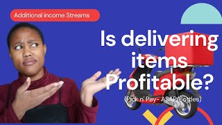 How much I made delivering Items~ Additional income streams~ SA