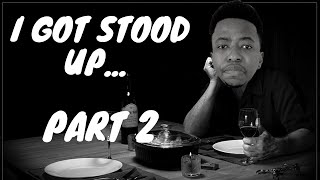 TakiTheHuman S02E01 | I Got Stood Up Twice Part II