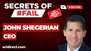 MBS671-  Secrets of #Fail: Building a Better World: Insights from John Shegerian