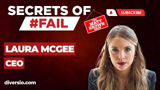 MBS704-  Secrets of #Fail: How AI is Driving Inclusion with Laura, CEO of Diversio