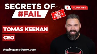 MBS713-  Secrets of #Fail: Featured in Forbes and Beyond: Tomas Keenan's Impact in the Industry